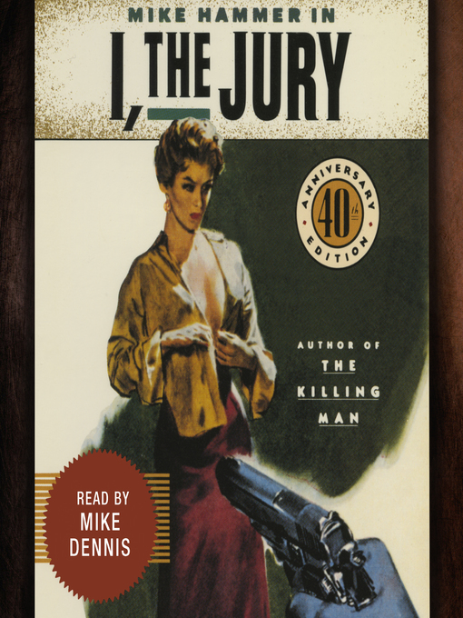Title details for I, the Jury by Mickey Spillane - Available
